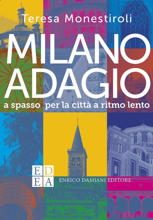Milano guida turistica "Milano adagio"